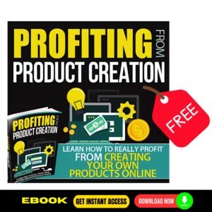 Profiting From Product Creation (FREE eBook)